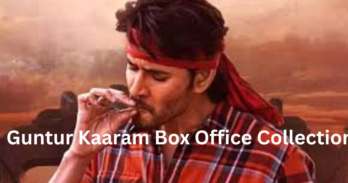 Guntur Kaaram Box Office Collection